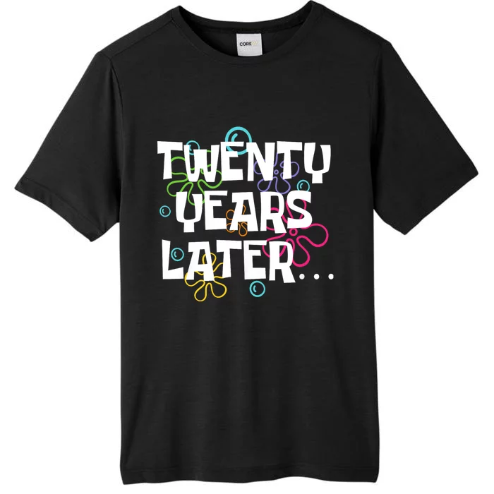 Twenty Years Later Funny 20 Year Old 20th Birthday Party ChromaSoft Performance T-Shirt