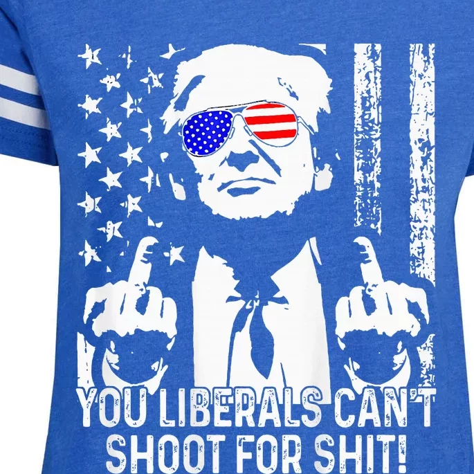 Trump You Liberals CanT Shoot For Shit Enza Ladies Jersey Football T-Shirt