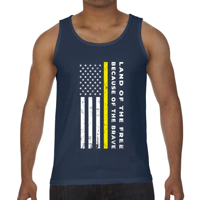 Thin Yellow Line Land Of The Free Because Of The Brave Gift Comfort Colors® Tank Top