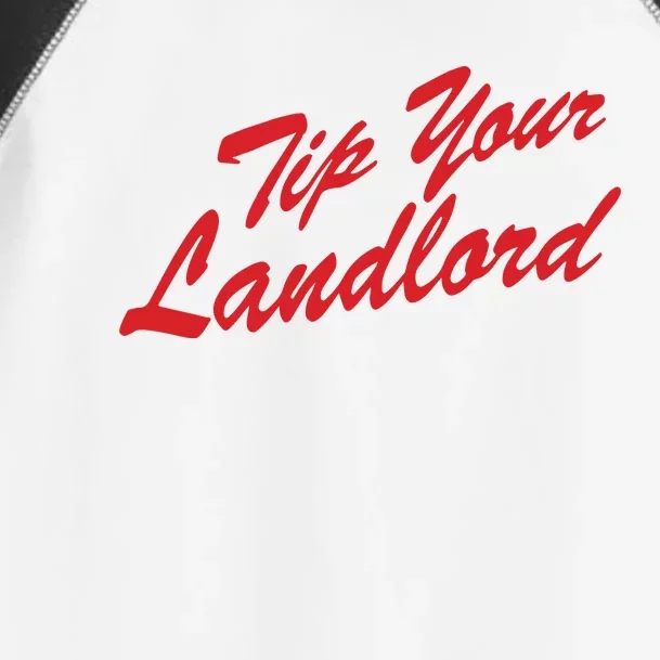 Tip Your Landlord Toddler Fine Jersey T-Shirt