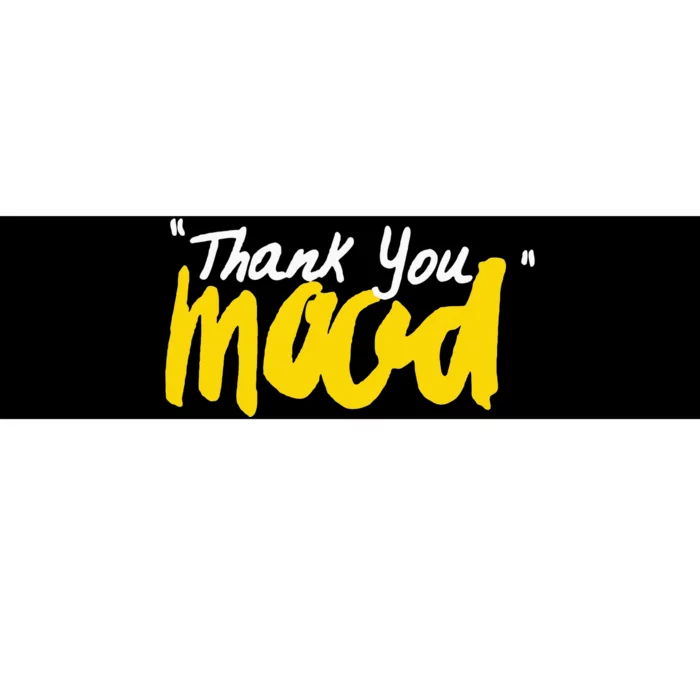 Thank You Mood Bumper Sticker