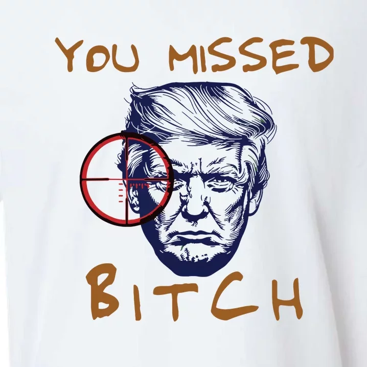 Trump You Missed Bitch Trump Shootting Target Sueded Cloud Jersey T-Shirt