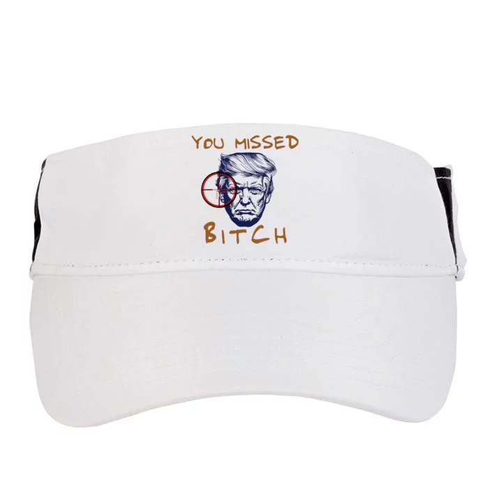 Trump You Missed Bitch Trump Shootting Target Adult Drive Performance Visor