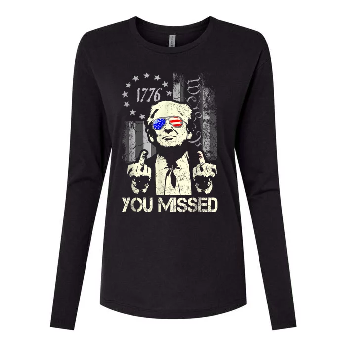 Trump You Missed Me Bitch Trump Shot Trump Supporters Womens Cotton Relaxed Long Sleeve T-Shirt