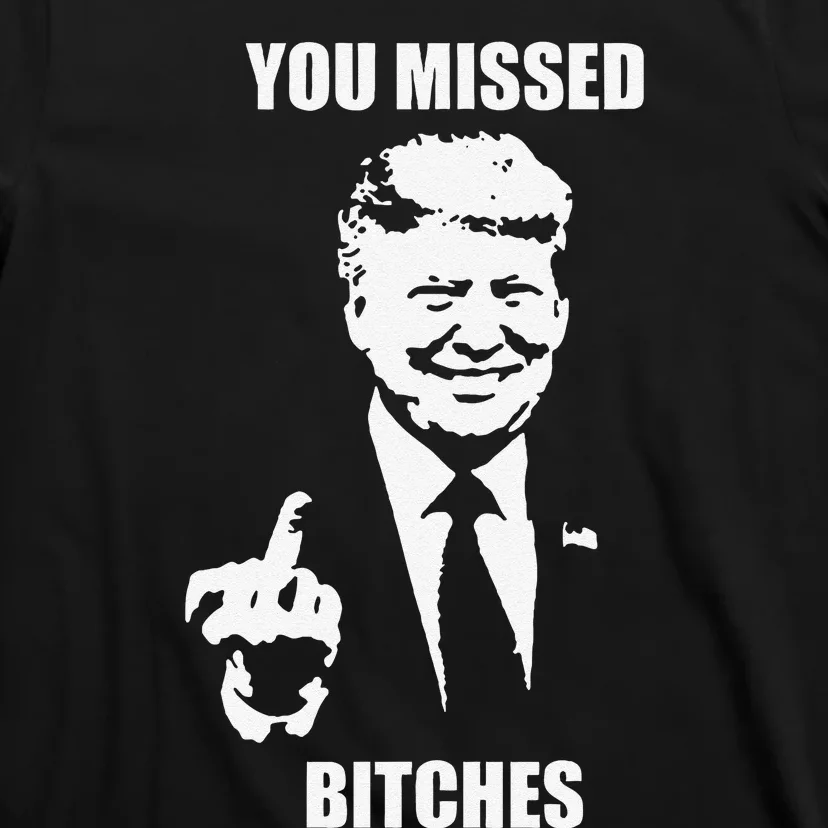 Trump You Missed Funny Trump 2024 T-Shirt