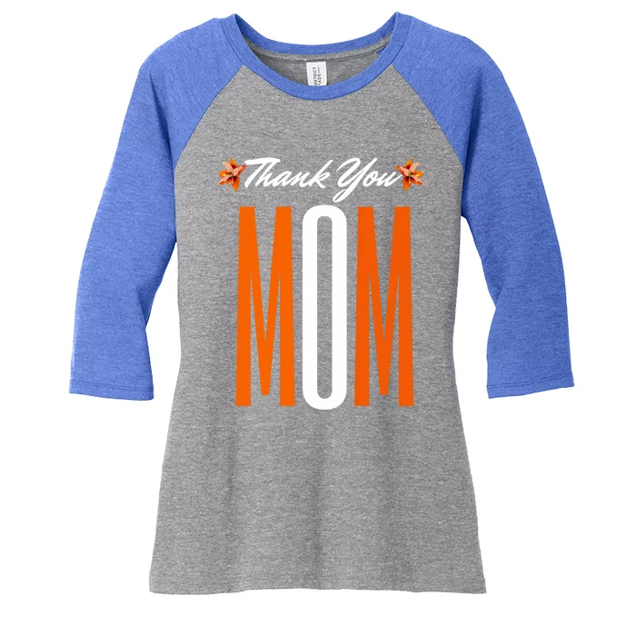 Thank You Mom Happy Fall Thanksgiving Mother Appreciation Great Gift Women's Tri-Blend 3/4-Sleeve Raglan Shirt