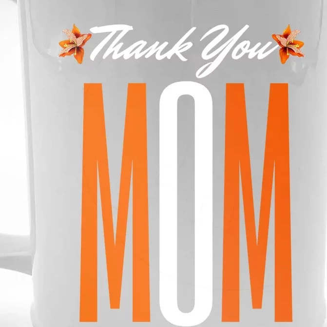 Thank You Mom Happy Fall Thanksgiving Mother Appreciation Great Gift Front & Back Beer Stein