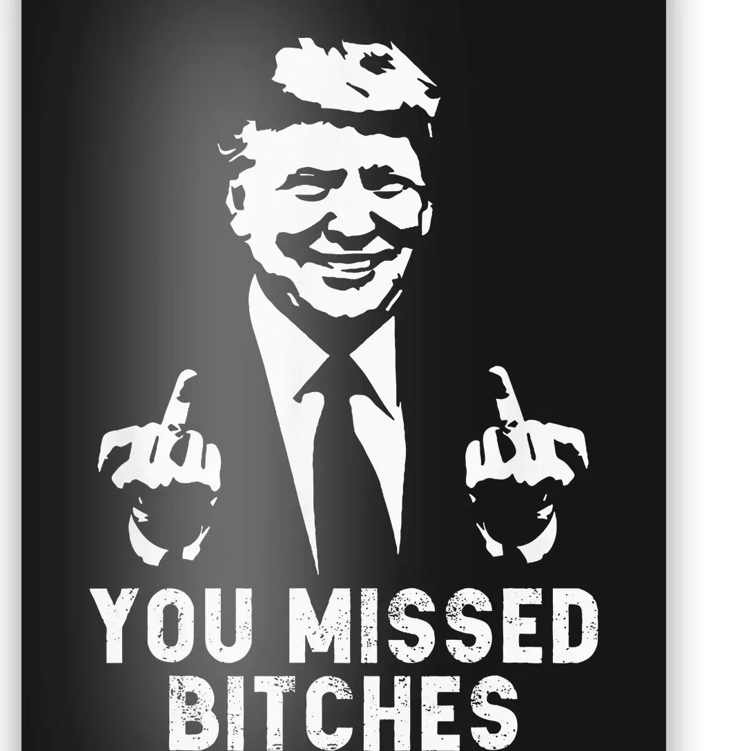 Trump You Missed Poster