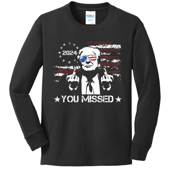 Trump You Missed Funny Trump 2024 Kids Long Sleeve Shirt