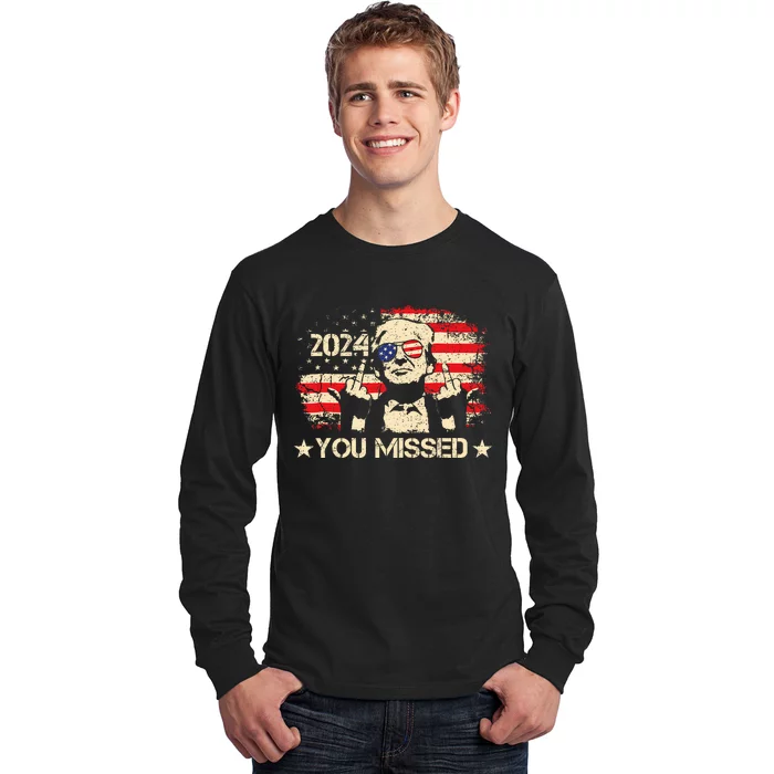 Trump You Missed Funny Trump 2024 Design Long Sleeve Shirt