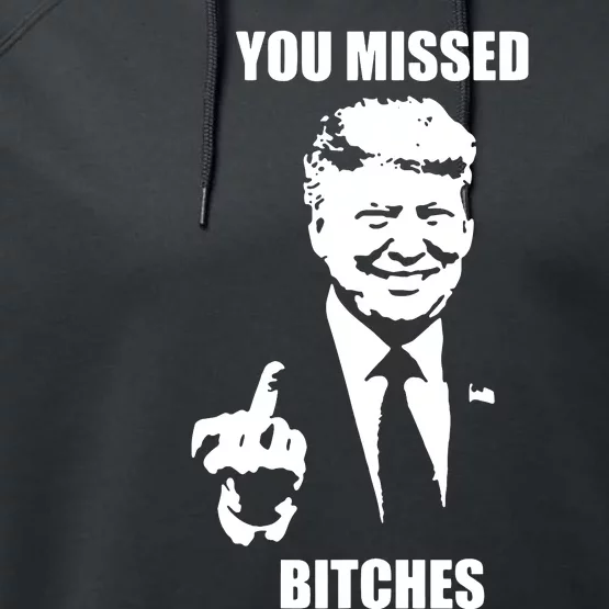 Trump You Missed Funny Trump 2024 Performance Fleece Hoodie