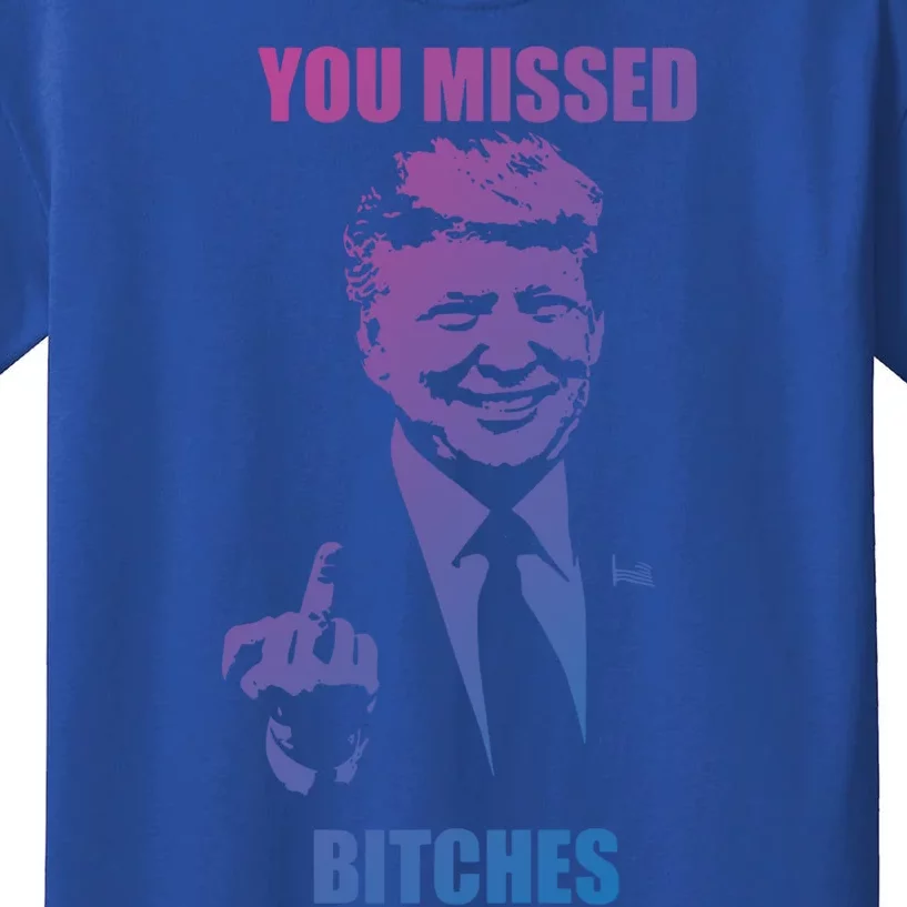 Trump You Missed Bitches Gift Kids T-Shirt