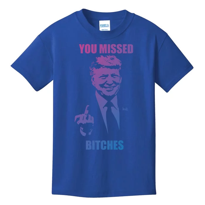 Trump You Missed Bitches Gift Kids T-Shirt