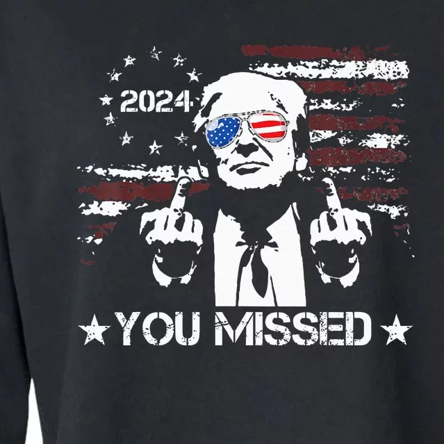 Trump You Missed Funny Trump 2024 Cropped Pullover Crew