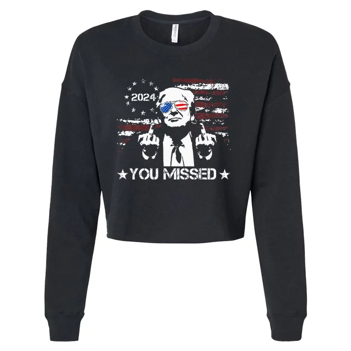 Trump You Missed Funny Trump 2024 Cropped Pullover Crew