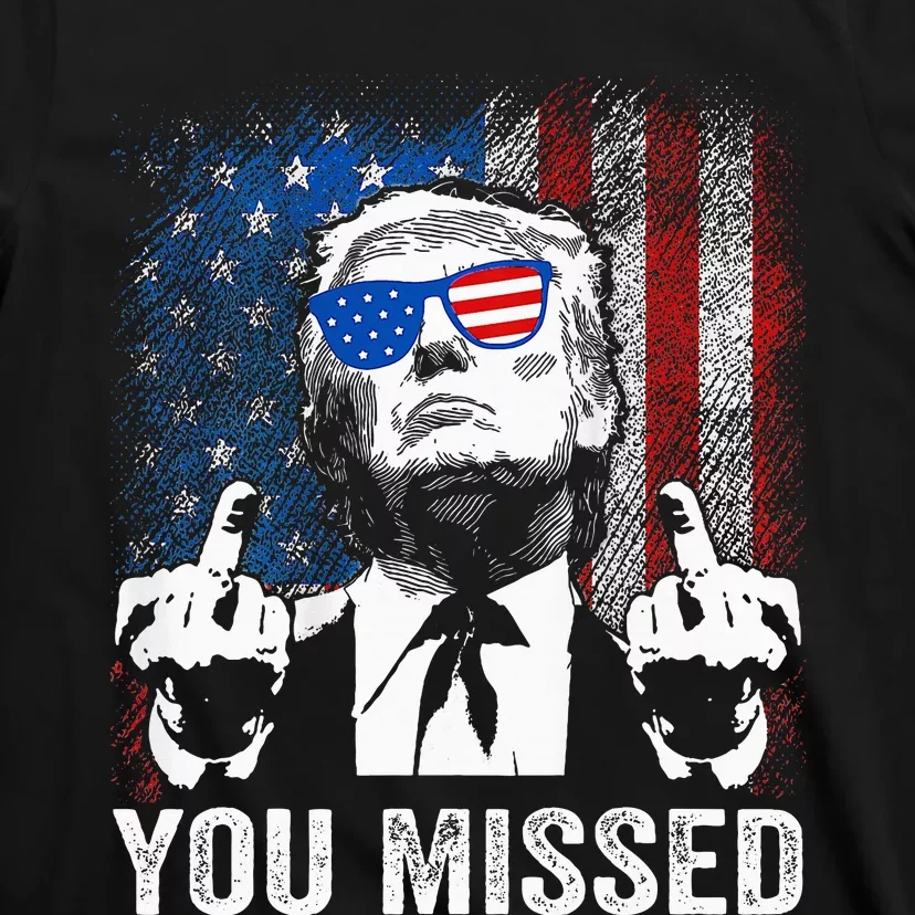 Trump You Missed Funny Trump Pro 2024 T-Shirt