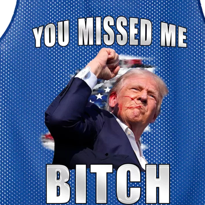 Trump You Missed Me Bitch Trump Shot Trump Supporters Tr Cute Gift Mesh Reversible Basketball Jersey Tank