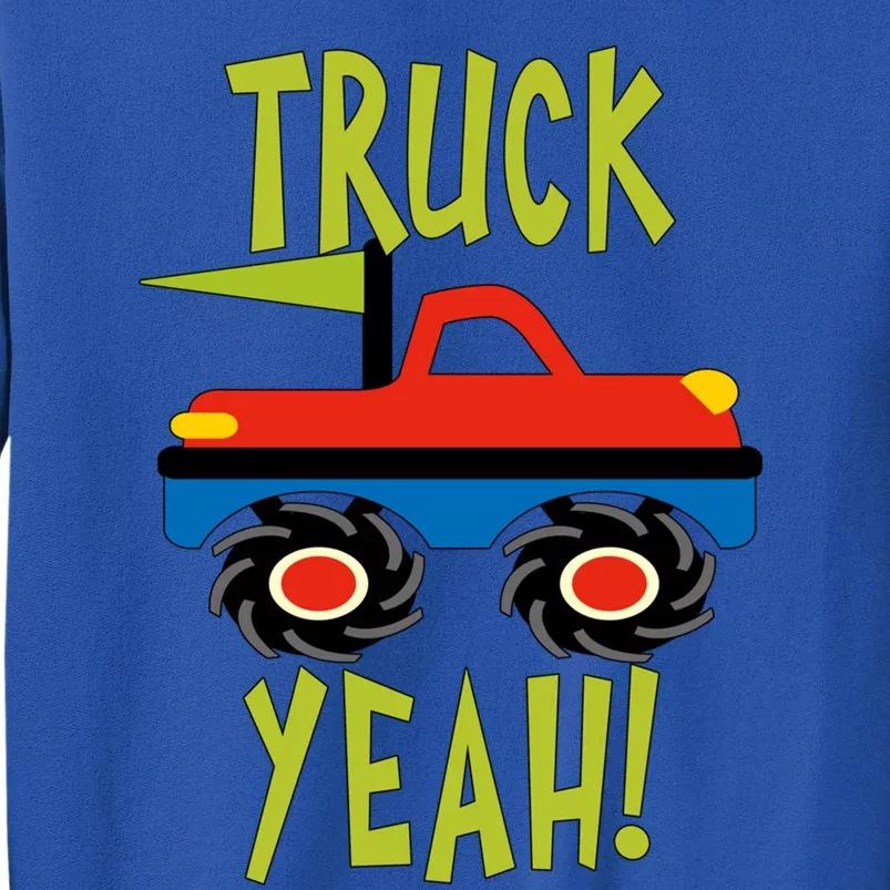 Truck Yeah Monster Red Truck Or Adults Great Gift Sweatshirt