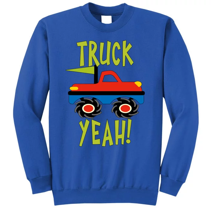 Truck Yeah Monster Red Truck Or Adults Great Gift Sweatshirt