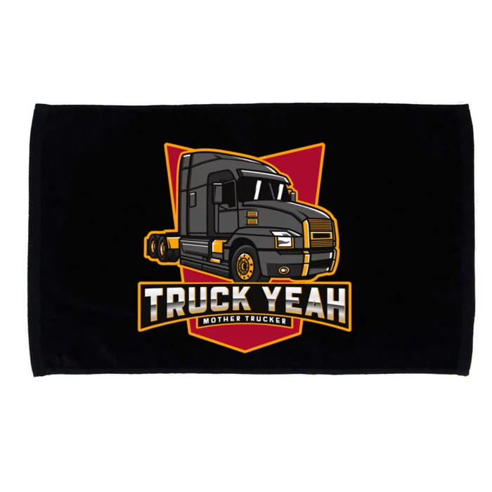 Truck Yeah Mother Trucker Funny Truck Driver Trucker Meaningful Gift Microfiber Hand Towel