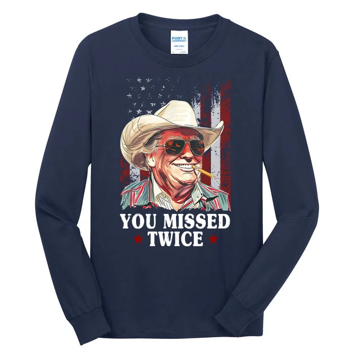 Trump You Missed Twice Western Cowboy Tall Long Sleeve T-Shirt