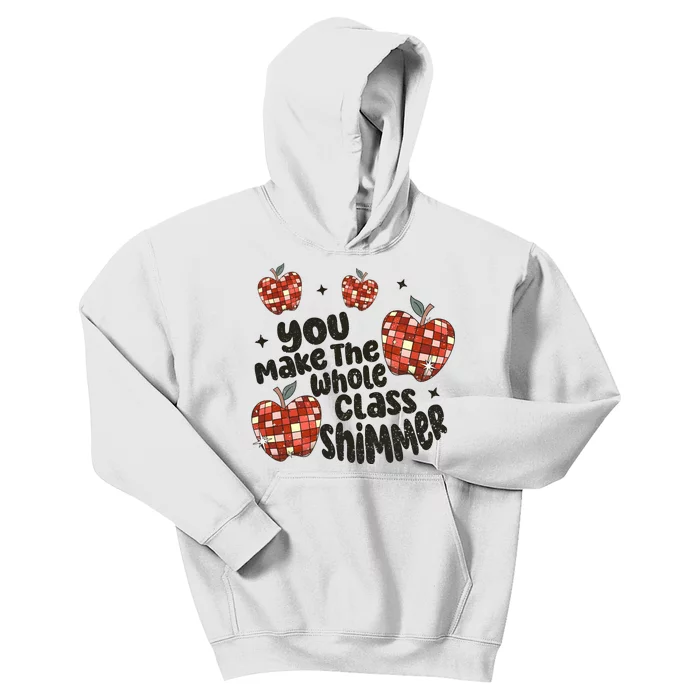 Teacher You Make The Whole Class Shimmer Kids Hoodie