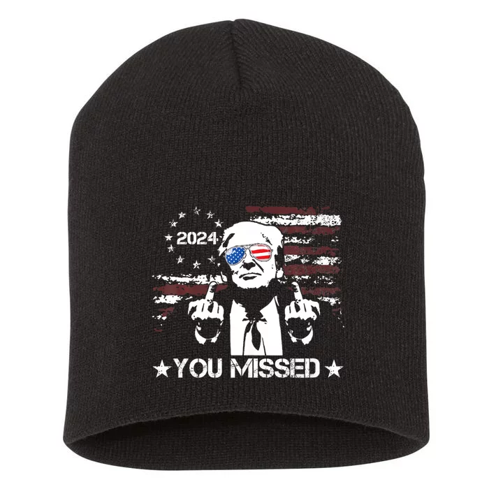 Trump You Missed Funny Trump 2024 Short Acrylic Beanie