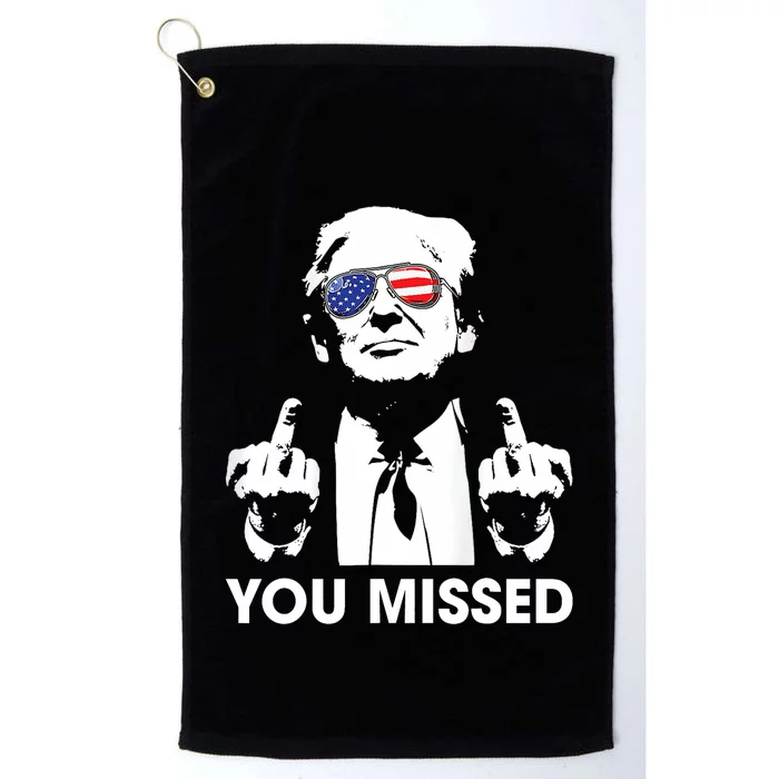 Trump You Missed Funny Trump 2024 Platinum Collection Golf Towel