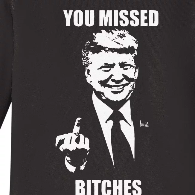 Trump You Missed Bitches Baby Long Sleeve Bodysuit