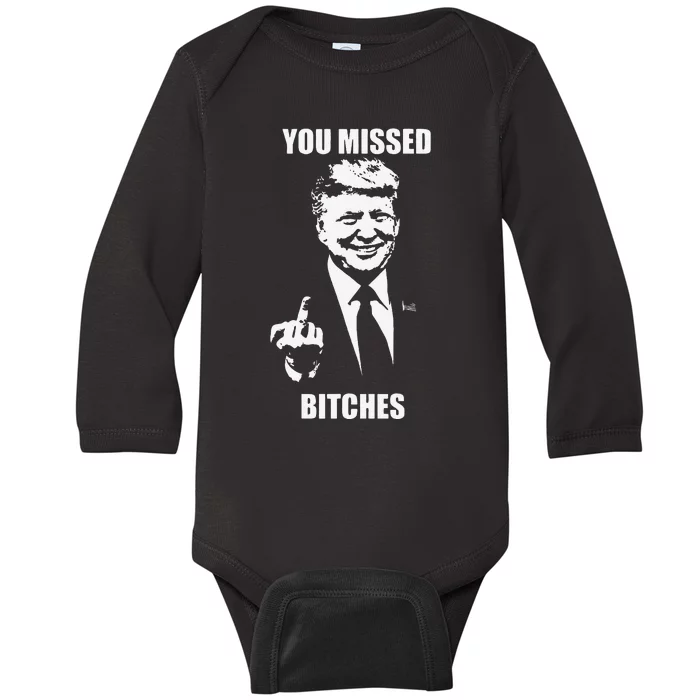 Trump You Missed Bitches Baby Long Sleeve Bodysuit