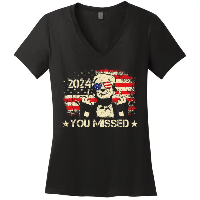 Trump You Missed Funny Trump 2024 Women's V-Neck T-Shirt