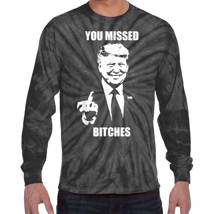 Trump You Missed Funny Trump 2024 Tie-Dye Long Sleeve Shirt