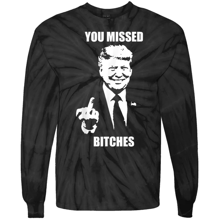 Trump You Missed Funny Trump 2024 Tie-Dye Long Sleeve Shirt