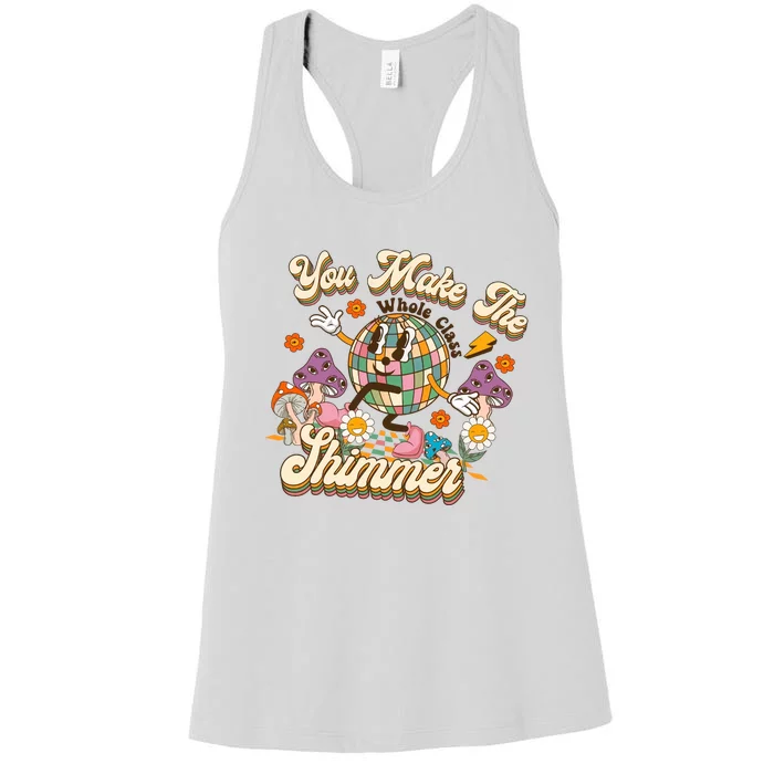 Teacher You Make The Whole Class Shimmer Groovy Back To School Women's Racerback Tank