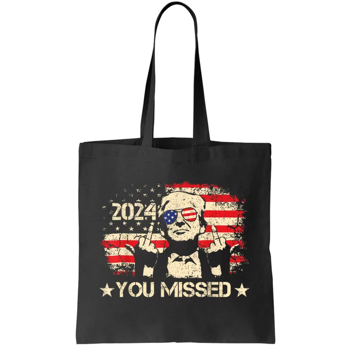 Trump You Missed Funny Trump 2024 Tote Bag