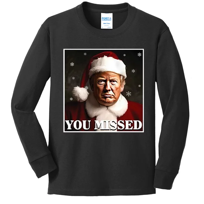 Trump You Missed Christmas Kids Long Sleeve Shirt