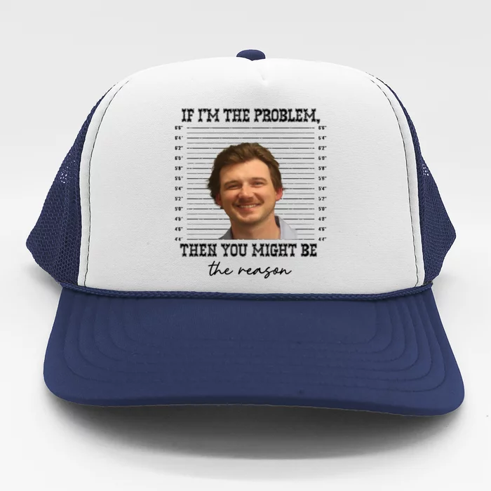 Then You Might Be The Reason Nashville Trucker Hat