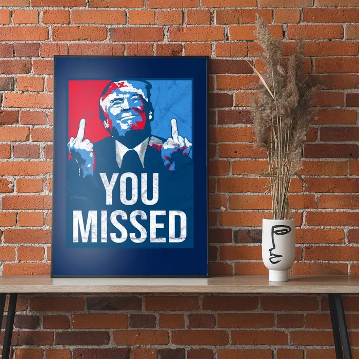 Trump You Missed Shooting Assassination Attempt Middle Finger Usa Patrioti Poster