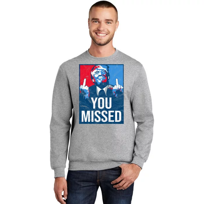 Trump You Missed Shooting Assassination Attempt Middle Finger Usa Patrioti Tall Sweatshirt