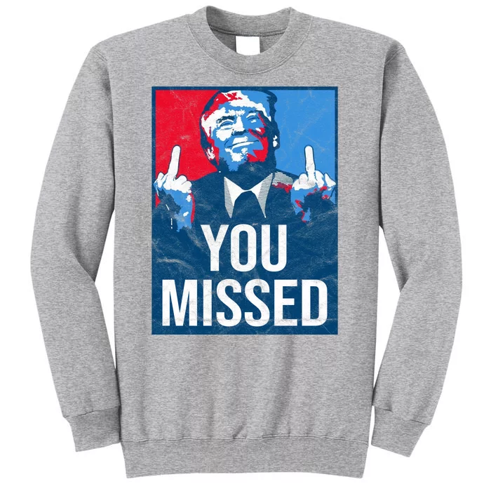 Trump You Missed Shooting Assassination Attempt Middle Finger Usa Patrioti Tall Sweatshirt