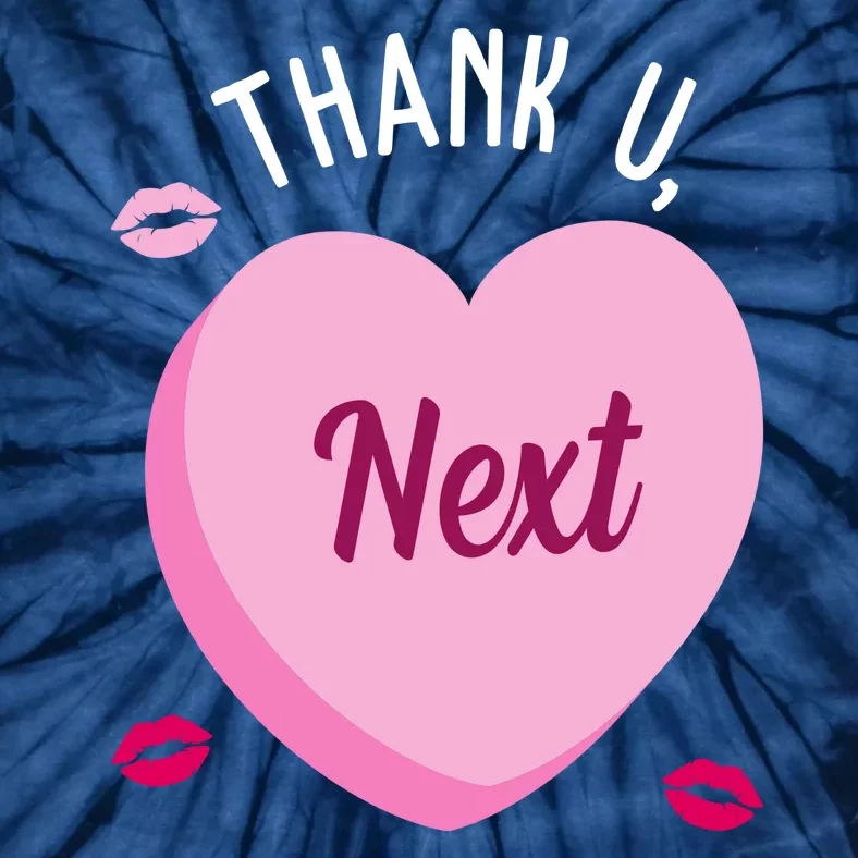 Thank You Next Anti Valentine Cute Candy Heart Tie-Dye T-Shirt