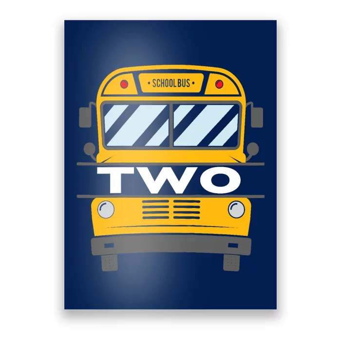 Two(2) Year Old 2nd Birthday School Bus Theme Party Poster