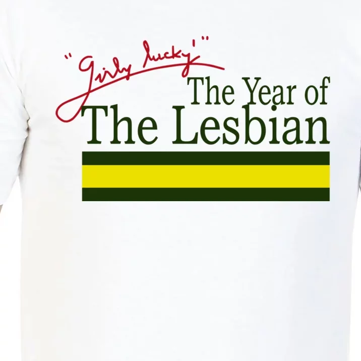 The Year Of The Lesbian Girly Lucky Comfort Colors T-Shirt