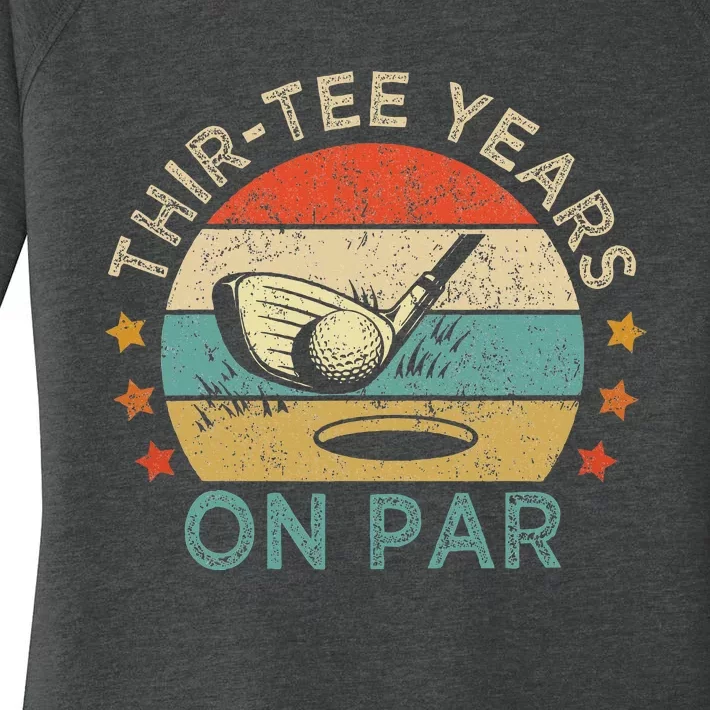 Thirtee Years On Par Funny 30th Birthday Golfer Women's Perfect Tri Tunic Long Sleeve Shirt