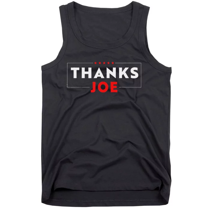 Thank You President Thank You Joe Biden Thanks Joe Tank Top