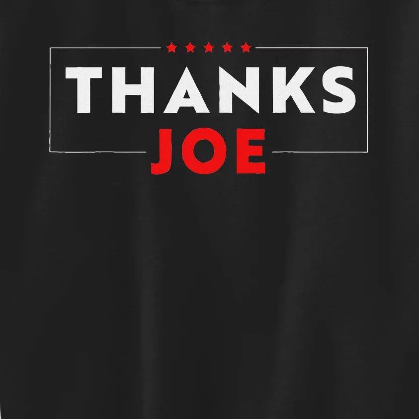 Thank You President Thank You Joe Biden Thanks Joe Kids Sweatshirt