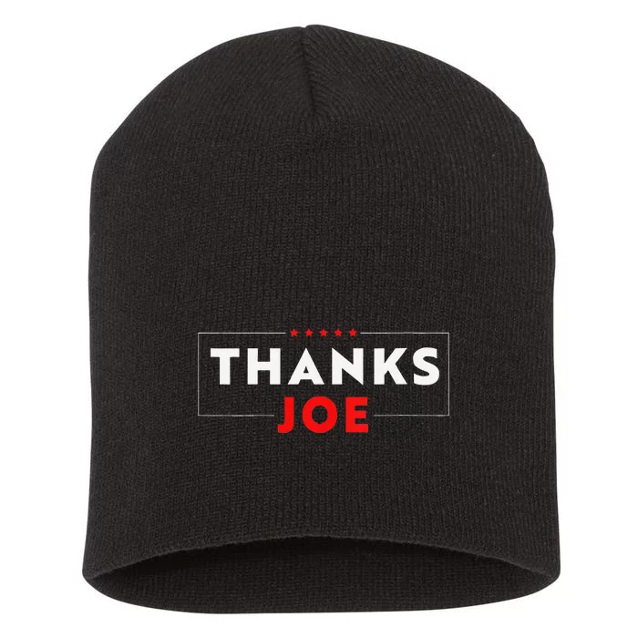 Thank You President Thank You Joe Biden Thanks Joe Short Acrylic Beanie