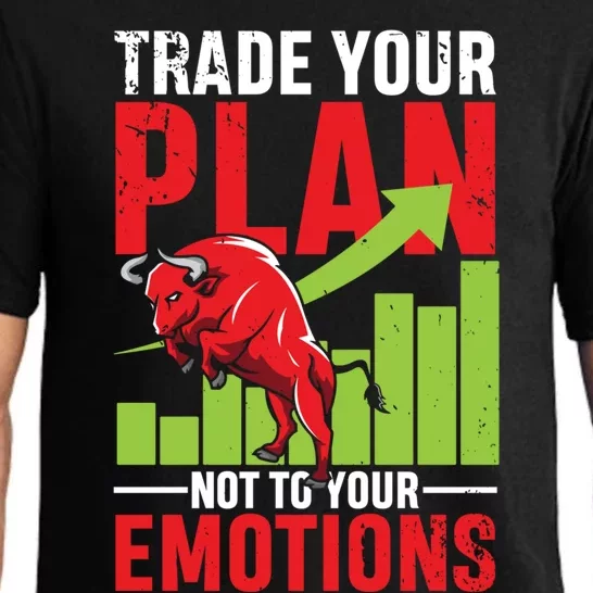 Trade Your Plan Not Your Emotions Funny Gift Pajama Set