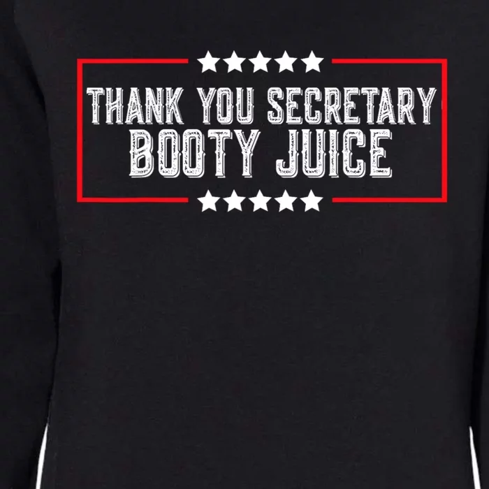 Thank You Secretary Booty Juice Funny Biden Womens California Wash Sweatshirt