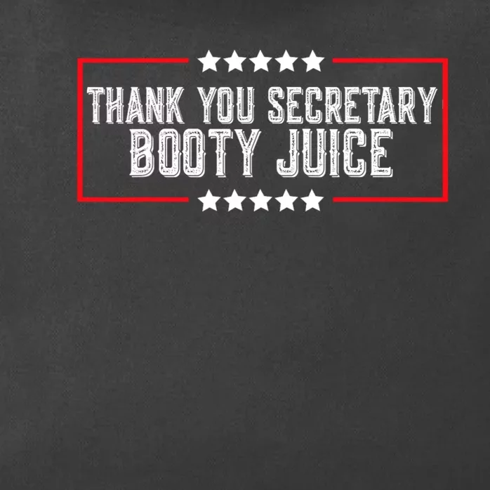 Thank You Secretary Booty Juice Funny Biden Zip Tote Bag